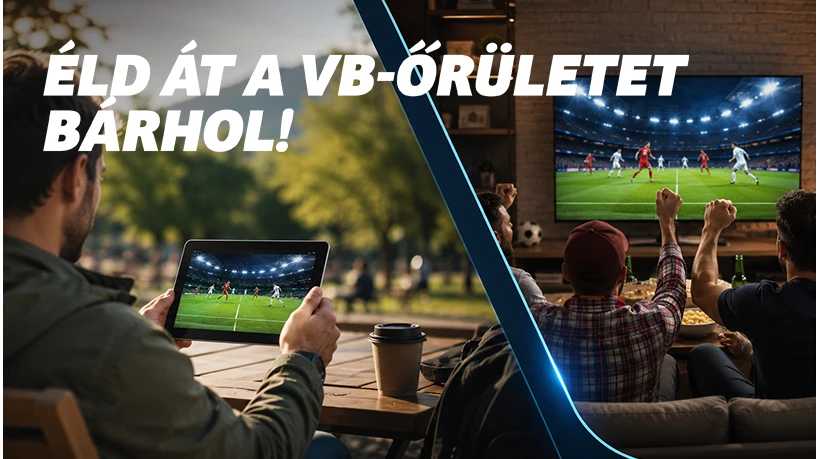 Éld át a VB-őrületet bárhol