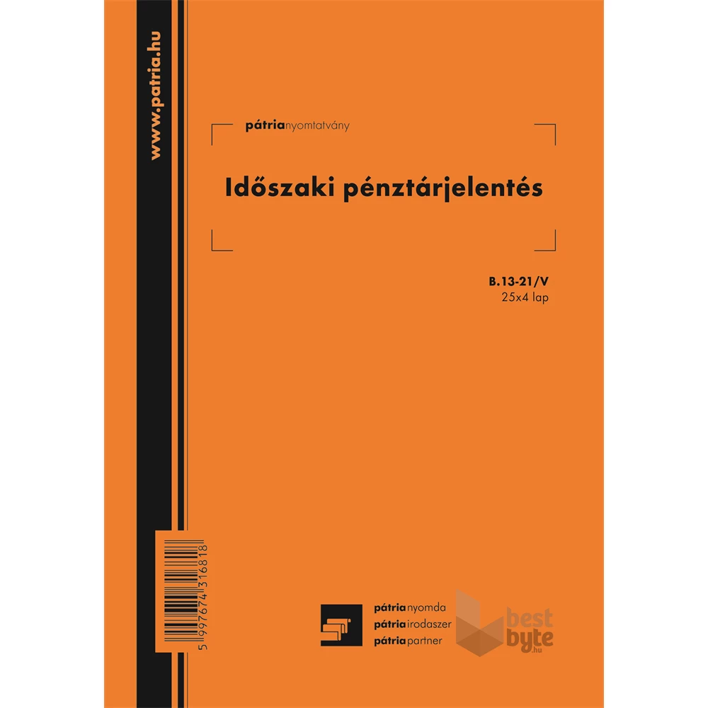 B.13-21/V A4 25x2+2lapos álló "Időszaki pénztárjelentés" nyomtatvány