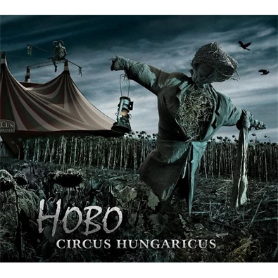 CD Hobo / Circus Hungaricus