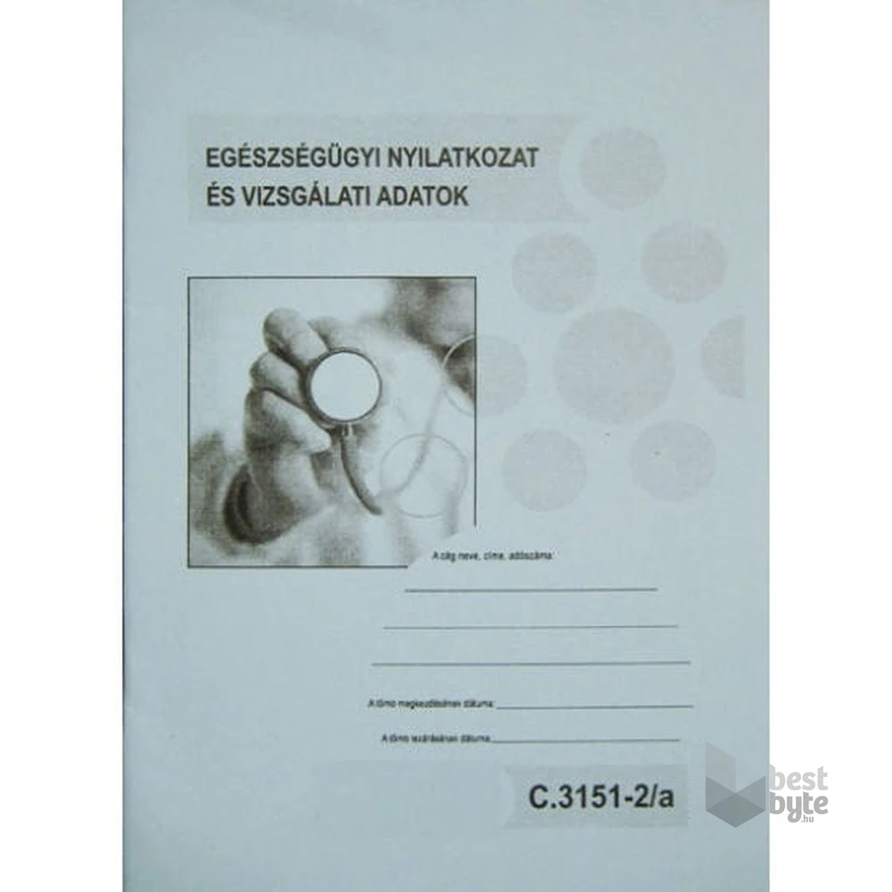 C.3151-2/A 8lapos "Egészségügyi nyilatkozat és vizsgálati adatok" nyomtatvány