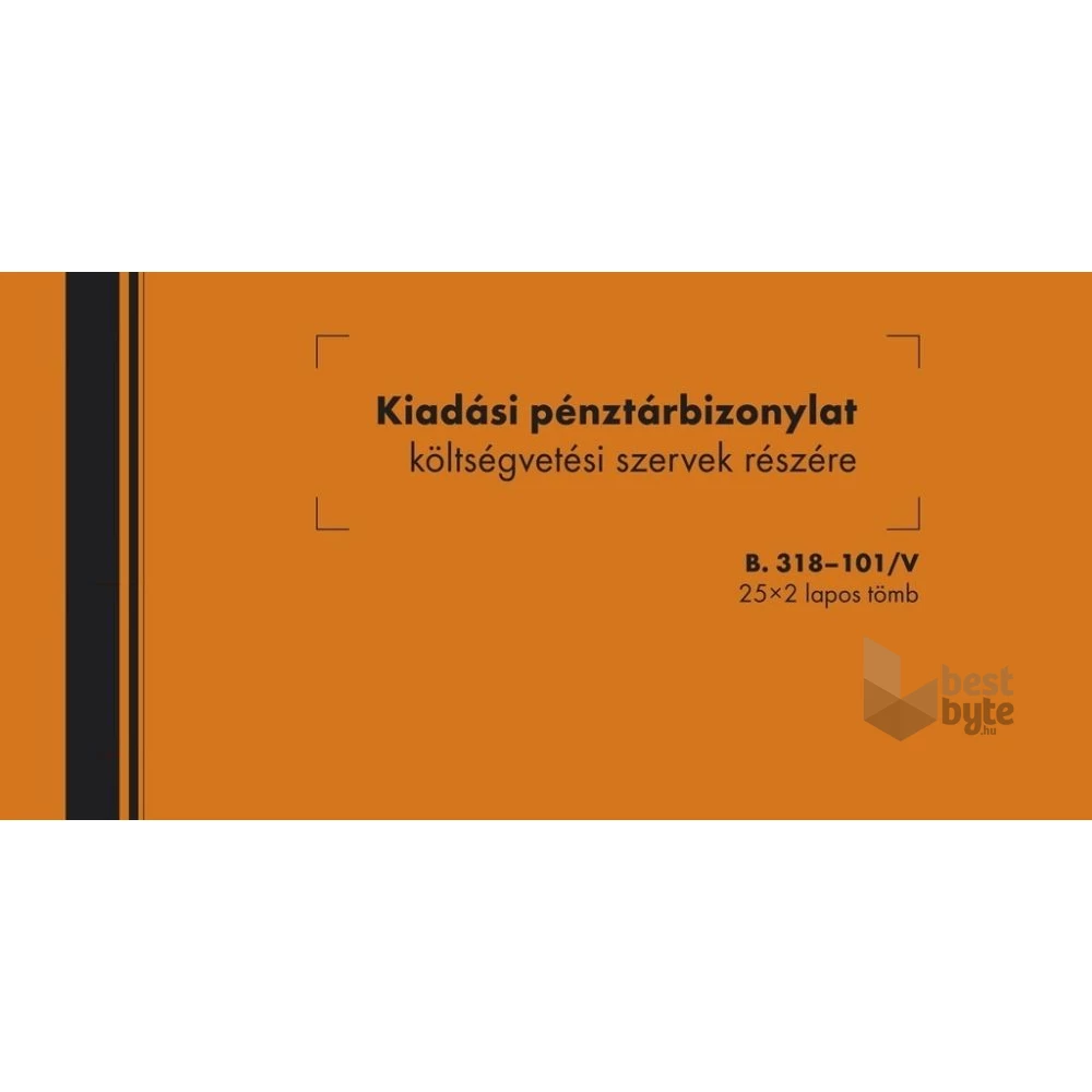 B.318-101 25x2lapos "Kiadási pénztárbizonylat költségvetési szervek részére" nyomtatvány