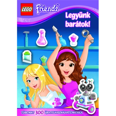 LEGO Friends - Legyünk barátok! - Több mint 300 újra felhasználható matrica