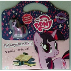 My Little Pony - Patanyom nélkül - Mesekönyv csillámló pónifigurával