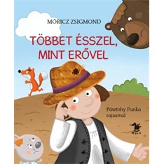 Többet ésszel, mint erővel - Lapozó