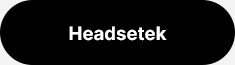 Headsetek